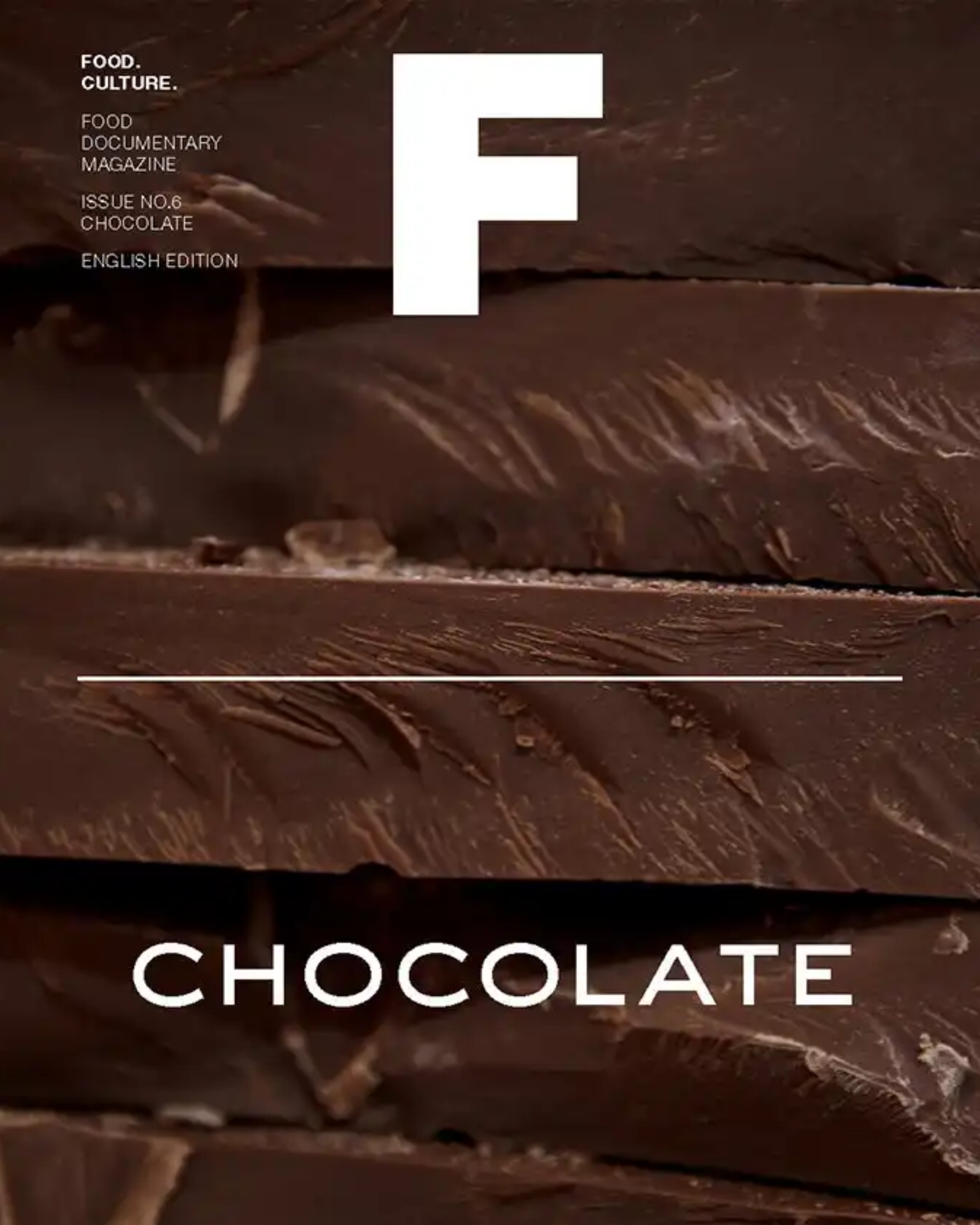 Magazine F #6: CHOCOLATE